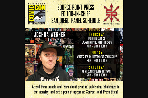 Here are all the SDCC ‘22 panels Source Point Press EIC Josh Werner will be speaking at this weekend